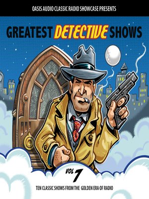 cover image of Greatest Detective Shows, Volume 7